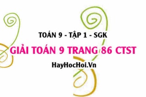 Giải Toán 9 trang 86 tập 1 Chân trời sáng tạo SGK